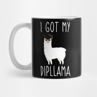 I Got My Dipllama Graduation Mug